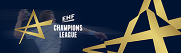 EHF CHAMPIONS LEAGUE